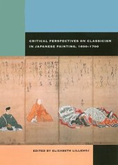 book Critical perspectives on classicism in Japanese painting, 1600-1700