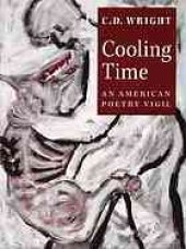 book Cooling time : an American poetry vigil