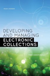 book Developing and managing electronic collections : the essentials