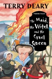 book The Maid, the Witch and the Cruel Queen