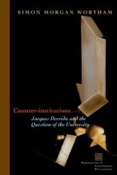 book Counter-Institutions: Jacques Derrida And the Question of the University