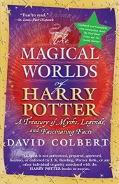 book The magical worlds of Harry Potter : a treasury of myths, legends and fascinating facts