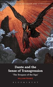 book Dante and the sense of transgression : the trespass of the sign