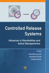 book Controlled release systems : advances in nanobottles and active nanoparticles