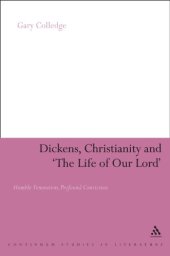 book Dickens, Christianity and the life of our Lord : humble veneration, profound conviction