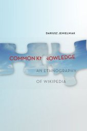 book Common knowledge? : an ethnography of Wikipedia