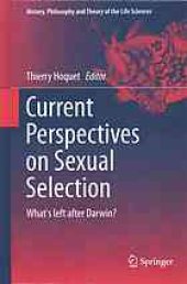 book Current perspectives on sexual selection : what's left after Darwin?