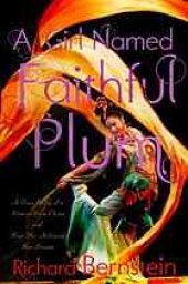 book A girl named Faithful Plum : the true story of a dancer from China and how she achieved her dream