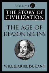 book The Story of Civilization: Volume VII: The Age of Reason Begins