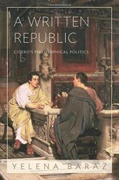 book A written republic : Cicero's philosophical politics