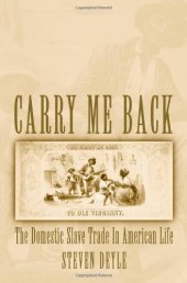 book Carry me back : the domestic slave trade in American life