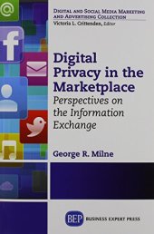 book Digital privacy in the marketplace : perspectives on the information exchange