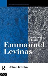 book Emmanuel Levinas : the genealogy of ethics