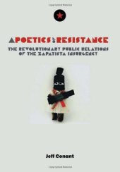 book A poetics of resistance : the revolutionary public relations of the Zapatista insurgency