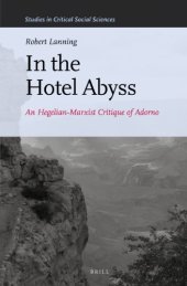 book In the Hotel Abyss: An Hegelian-Marxist Critique of Adorno