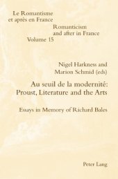 book Au seuil de la modernité : Proust, literature and the arts : essays in memory of Richard Bales