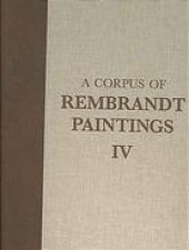 book A Corpus of Rembrandt Paintings VI: Rembrandt's Paintings Revisited - a Complete Survey