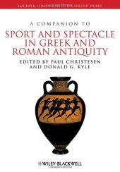 book A companion to sport and spectacle in Greek and Roman antiquity