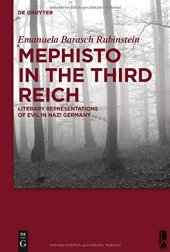 book Mephisto in the Third Reich : literary representations of evil in Nazi Germany