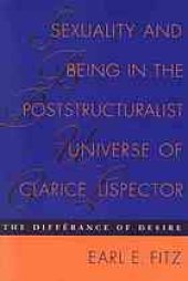 book Sexuality and being in the poststructuralist universe of Clarice Lispector : the différance of desire