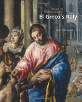 book Art and the Religious Image in El Greco’s Italy