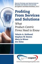 book Profiting from services and solutions : what product-centric firms need to know