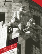 book Architecture as revolution : episodes in the history of modern Mexico