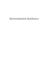 book Environmental Aesthetics: Crossing Divides and Breaking Ground