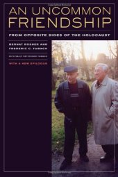 book An uncommon friendship : from opposite sides of the Holocaust