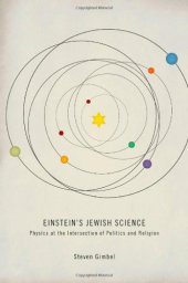 book Einstein's Jewish Science: Physics at the Intersection of Politics and Religion