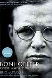 book Bonhoeffer : pastor, martyr, prophet, spy : a Righteous Gentile vs. the Third Reich