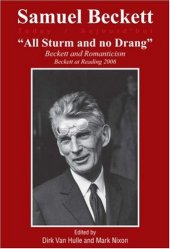 book All sturm and no drang : Beckett and romanticism : Beckett at Reading 2006