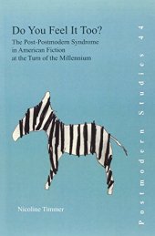 book Do you feel it too? : the post-modern syndrome in American fiction at the turn of the Millennium