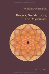 book Borges, Swedenborg and Mysticism