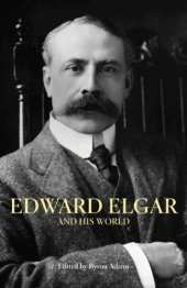 book Edward Elgar and his world