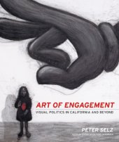 book Art of engagement : visual politics in California and beyond