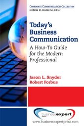 book Today's business communication : a how-to guide for the modern professional