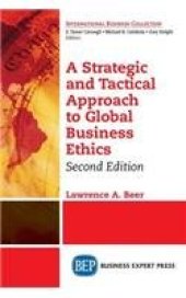 book A Strategic and Tactical Approach to Global Business Ethics, Second Edition