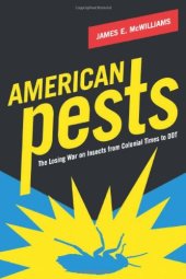 book American pests : the losing war on insects from colonial times to DDT