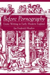 book Before pornography : erotic writing in early modern England