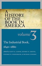 book A history of the book in American Volume 3, The industrial book, 1840-1880