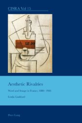 book Aesthetic rivalries : word and image in France, 1880-1926