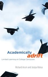 book Academically adrift : limited learning on college campuses