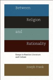 book Between religion and rationality : essays in Russian literature and culture