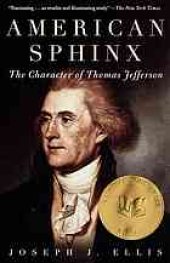 book American sphinx : the character of Thomas Jefferson