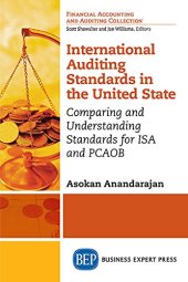 book International auditing standards in the United States : comparing and understanding standards for ISA and PCAOB