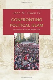 book Confronting political Islam : six lessons from the West's past