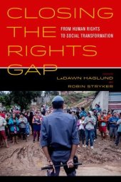 book Closing the rights gap : from human rights to social transformation