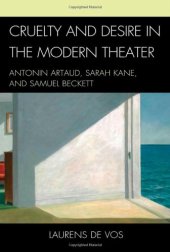 book Cruelty and desire in the modern theater : Antonin Artaud, Sarah Kane, and Samuel Beckett