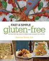 book Fast & simple gluten-free : 30 minutes or less to fresh and classic favorites